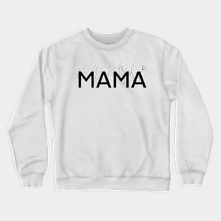 Mama floral Crewneck Sweatshirt